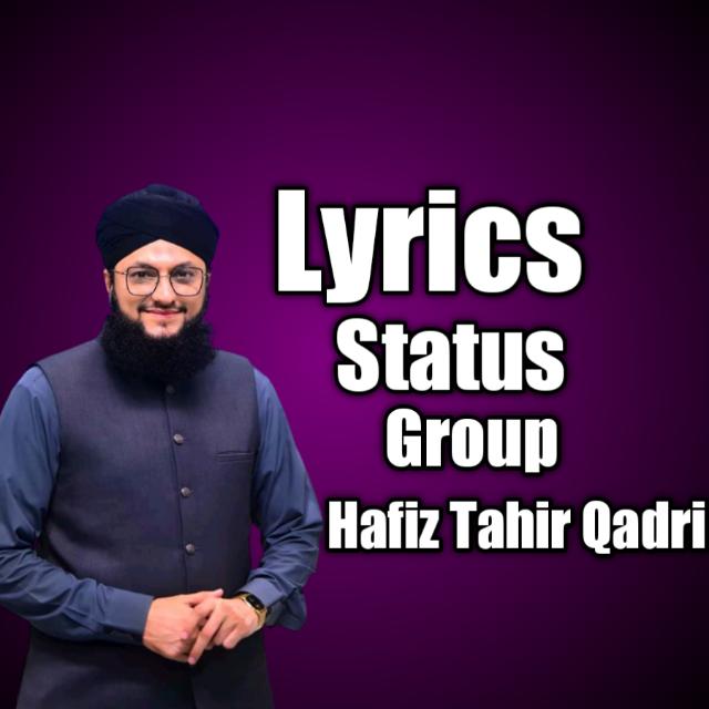 Tahir Qadri Lyrics Status Whatsapp Group Invite Link 2023